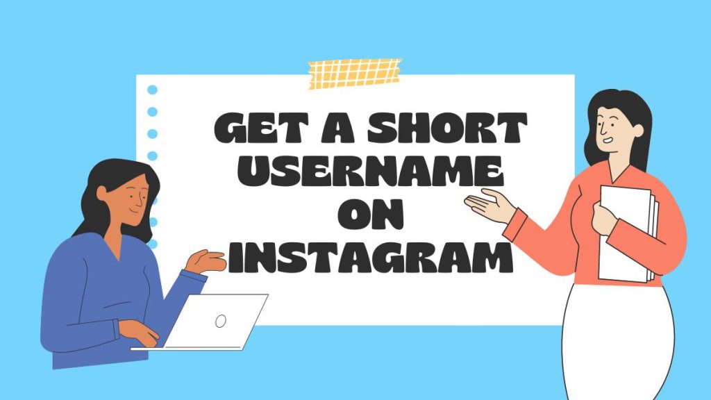 how to get a short username on instagram